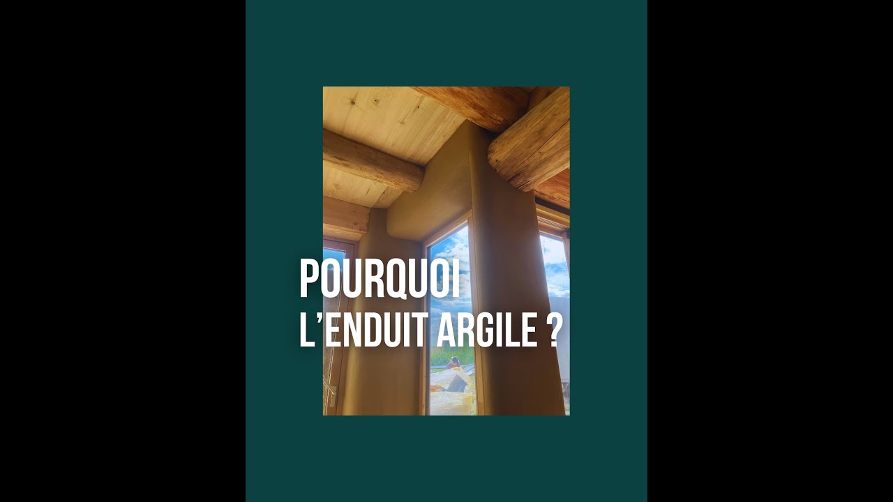 Vidéo : qu'est-ce que l'enduit argile